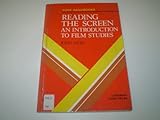 Reading the screen : an introduction to film studies