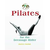 Pilates for the Dressage Rider
