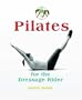 Pilates for the Dressage Rider