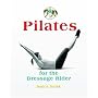Pilates: For the Dressage Rider