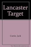 Lancaster target : the story of a crew who flew from Wickenby
