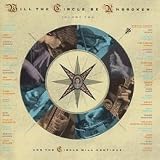 Will the Circle Be Unbroken - Volume Two