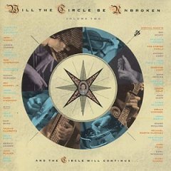 Will the Circle Be Unbroken - Volume Two