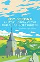A Little History of the English Country Church