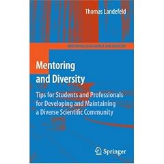 Mentoring and Diversity: Tips for Students and Professionals for Developing and Maintaining a Diverse Scientific Community (Mentoring in Academia and Industry)