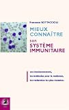 Mieux conna�tre son syst�me immunitaire