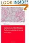 Cancer and the Kidney: The frontier of nephrology and oncology (Oxford Clinical Nephrology Series)