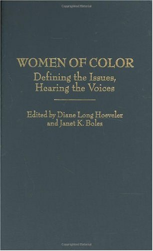 Women of Color: Defining the Issues, Hearing the Voices (Contributions in Latin American Studies)
