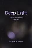 Deep Light: New and Selected Poems, 1987-2007