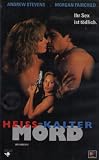 Heiss-Kalter Mord (Body Chemistry 3) - Morgan Fairchild Andrew Stevens