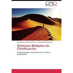 Sistemas M�ltiples de Clasificaci�n: Preprocesado, construcci�n, fusi�n y evaluaci�n