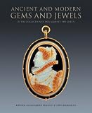 Ancient and modern gems and jewels : in the collection of Her Majesty The Queen