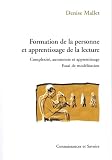 Formation de la personne et apprentissage de la lecture : Complexité, autonomie et apprentissage, Essai de modélisation