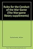 Rules for the conduct of the war-game