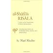 Al-Shafi'i's Risala : Treatise on the Foundations of Islamic Jurisprudence ~ Muammad ibn Idrs...