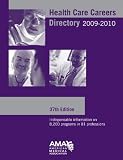 Review American Medical Association Press  / Health Care Careers Directory 2009-2010 (Health Professions Career and Education Directory)