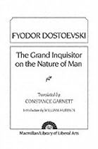 The Grand Inquisitor on the Nature of Man