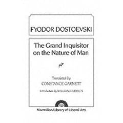 The Grand Inquisitor On the Nature of Man
