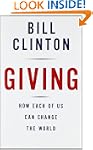 Giving: How Each of Us Can Change the...