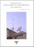 Instalaciones de antenas de TV y pararrayos en la edificacion