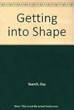 Getting in shape