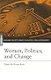 Women, Politics, and Change (Hansard Society Series in Politics and Government)