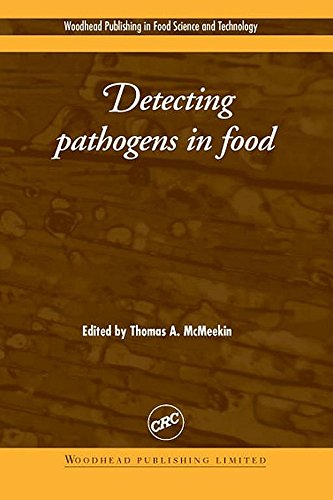 Detecting Pathogens in Food (Woodhead Publishing Series in Food Science, Technology and Nutrition)
