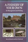 A fishery of your own : its management and fishing