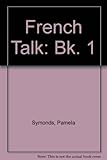 French talk. Bk.1