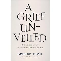 A Grief Unveiled: One Father's Journey through the Loss of a Child