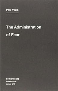 The Administration of Fear