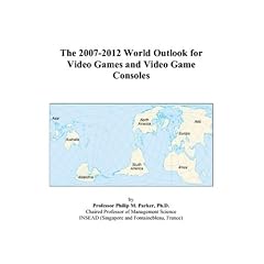 The 2007-2012 World Outlook for Video Games and Video Game Consoles (Paperback)