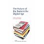 The Future of the Book in the Digital Age (Information Professional)