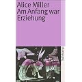 Am Anfang war Erziehung