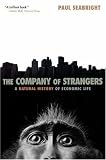 The Company of Strangers: A Natural History of Economic Life