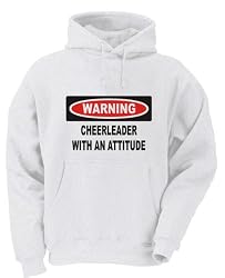 Warning: Cheerleader with an attitude Adult Hooded (Hoody) Sweatshirt In Various Colors