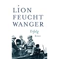 Erfolg: Drei Jahre Geschichte einer Provinz. Roman (Feuchtwanger GW in Einzelb�nden)