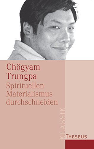 Spirituellen Materialismus durchschneiden (German Edition)