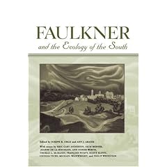 Faulkner and the Ecology of the South
