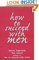 How to Succeed with Men