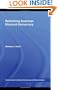 Rethinking American Electoral Democracy (Controversies in Electoral Democracy and Representation)