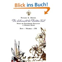 Die Liebesnacht des Dichters Tiret: Mosaik der franz�sischen Revolution - Band I - Mirabeau - 1788