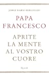 Aprite la mente al vostro cuore (Sagg...
