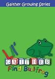 Lil Gaither: Find Bullfrog