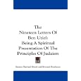 The Nineteen Letters Of Ben Uziel: Being A Spiritual Presentation Of The Principles Of Judaism by Samson Raphael Hirsch and Bernard Drachman