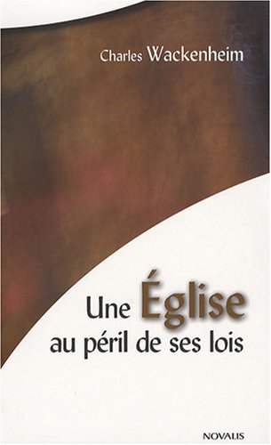 Une Eglise au péril de ses lois