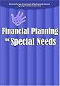 FINANCIAL PLANNING FOR SPECIAL NEEDS