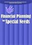 FINANCIAL PLANNING FOR SPECIAL NEEDS