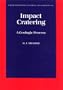 Impact Cratering: A Geologic Process (Oxford Monographs on Geology and Geophysics)