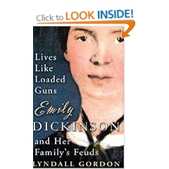 Lives Like Loaded Guns: Emily Dickinson and Her Family's Feuds